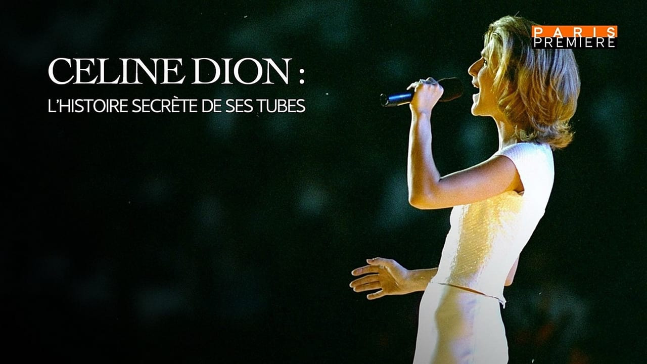 C Line Dion L Histoire Secr Te De Ses Tubes Movie Flixi