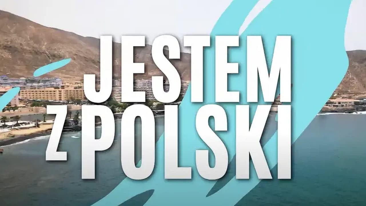 Jestem Z Polski Seasons Cast Crew Episodes Details Flixi