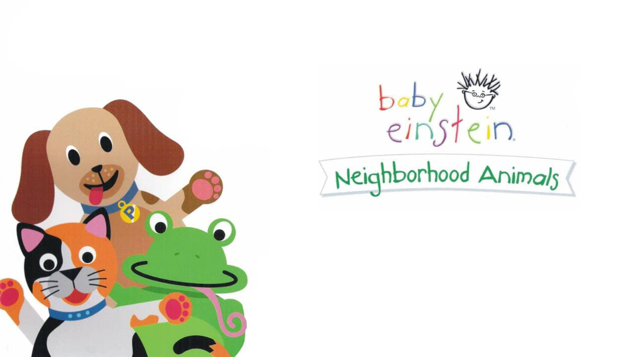 Baby Einstein: Neighborhood Animals (2002) Movie | Flixi