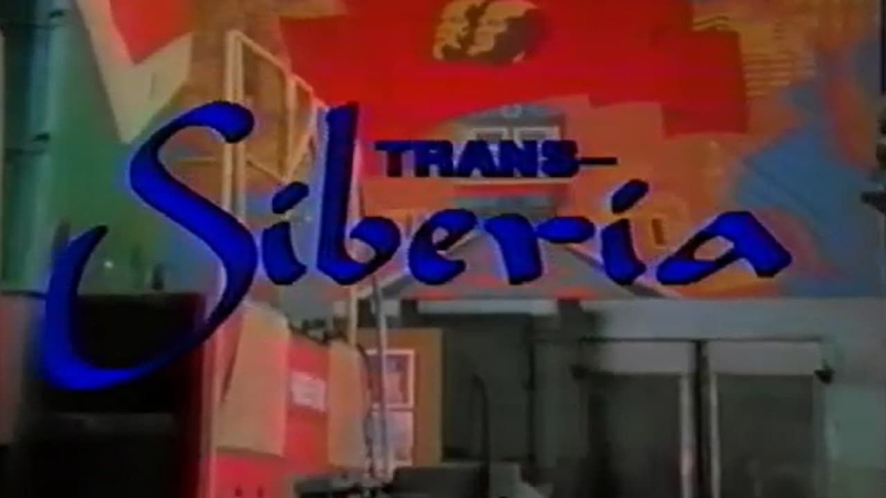 World's Greatest Train Ride Videos: Trans-Siberia (1995) Movie | Flixi