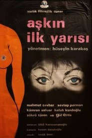 Aşkın İlk Yarısı