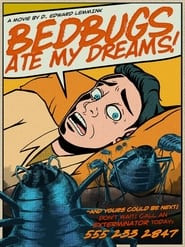 Bedbugs Ate My Dreams!