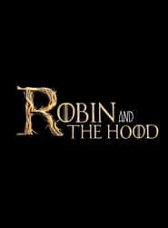 Robin and the Hood