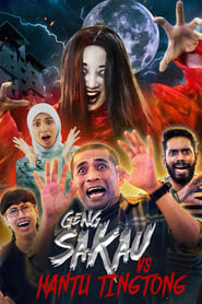 Geng Sakau vs Hantu Ting Tong