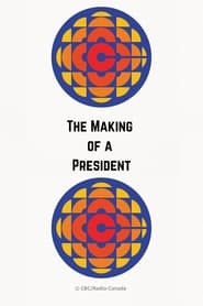 The Making of a President