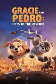 Gracie & Pedro: Pets to the Rescue