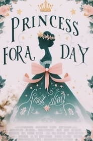 Princess for a Day