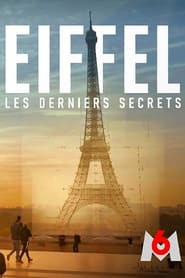 Eiffel, les derniers secrets