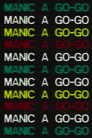 Manic a Go-Go