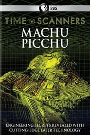 Time Scanners: Macchu Picchu