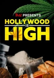 TMZ Presents: Hollywood is High