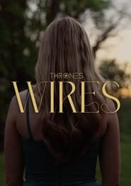 THRONES: Wires