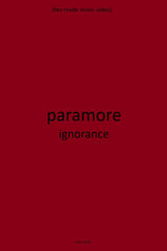 Paramore: Ignorance (Fan-made music vdeo)