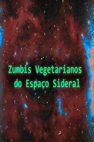 Vegetarian Zombies from Outer Space