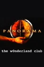 Panorama: The Wonderland Club