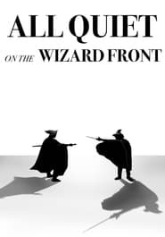 All Quiet on the Wizard Front