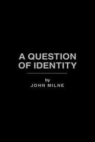 A Question of Identity