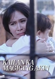 Kailan Ka Magiging Akin