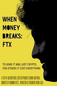 When Money Breaks: FTX