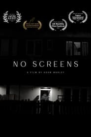 No Screens