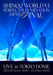 SHINee WORLD VI [PERFECT ILLUMINATION] JAPAN FINAL LIVE in TOKYO DOME