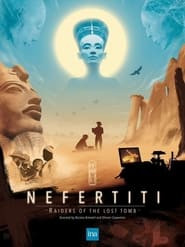 Nefertiti: The Raiders Of The Lost Tomb