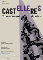 Castelleres, tossudament alçades