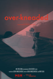 Over-Kneaded