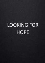 Looking For Hope