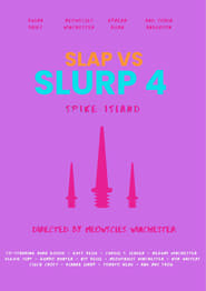 Slap v Slurp 4: Spike Island