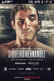 LFA 181: Siqueira vs. Hernandez