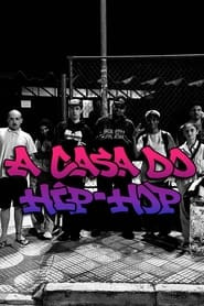 A Casa do Hip-hop - Documentário