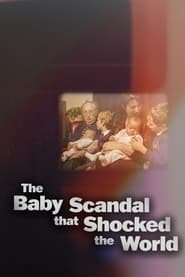 The Baby Scandal that Shocked the World