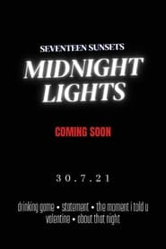 Seventeen Sunsets - Midnight Lights