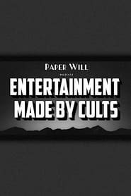 Entertainment Made By Cults