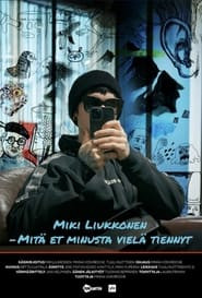 Miki Liukkonen – Mitä et minusta vielä tiennyt