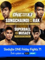 ONE Friday Fights 71: Songchainoi vs. Rak II