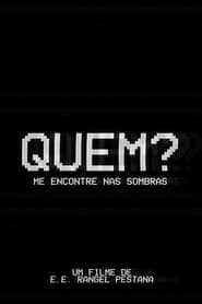 QUEM? (Found Footage)