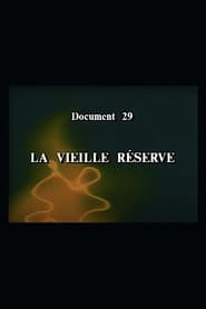 La vieille réserve