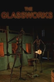 The Glassworks