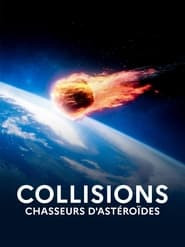 Collisions : chasseurs d'astéroïdes