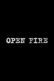 Open Fire