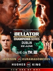 Bellator Champions Series 3 Dublin: Jackson vs. Kuramagomedov