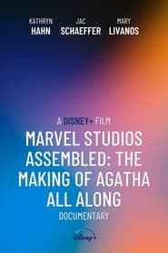 Marvel Studios Assembled: The Making of Agatha All Along