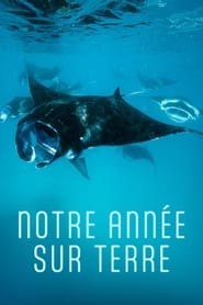 Notre année sur Terre