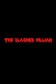 The Slasher Villain