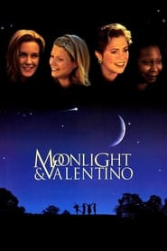 Moonlight and Valentino