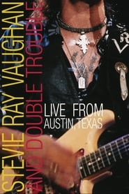 Stevie Ray Vaughan : Live from Austin Texas