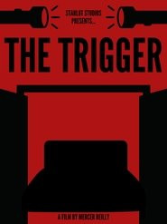 The Trigger