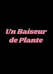 Un Baiseur de plante